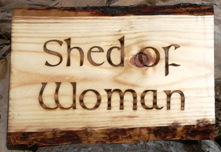 Shed sign created by Skye Laser Crafts